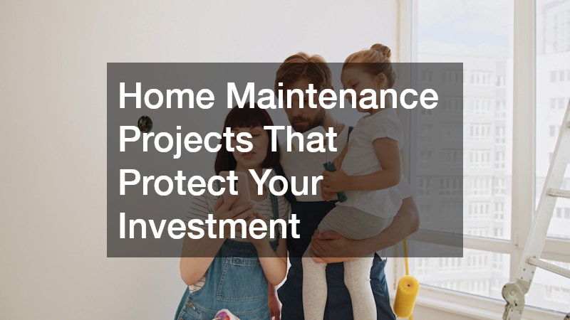 Home Maintenance Projects That Protect Your Investment